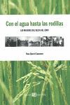 CON EL AGUA HASTA LAS RODILLAS. LAS MUJERES DEL DELTA DEL EB