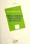 POETAS Y POÉTICAS PARA LA ESPAÑA DEL SIGLO XXI