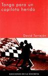 TANGO PARA UN COPILOTO HERIDO