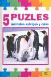 ANIMALES SALVAJES Y CRIAS - 5 PUZLES