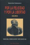 POR LA FELICIDAD Y POR LA LIBERTAD