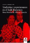 TRADICION Y EXPERIMENTOS EN EL BAILE FLAMENCO ROSA
