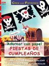 CREA CON PAPEL ADORNAR CON PAPEL FIESTAS DE CUMPLE