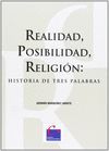 REALIDAD, POSIBILIDAD, RELIGION: HISTORIA DE TRES PALABRAS