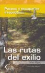 RUTAS DEL EXILIO PASEOS Y ESCAPADAS