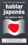 HABLAR JAPONÉS EN QUINCE DÍAS. GUÍA DE CONVERSACIÓN