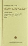 BENITO PÉREZ GALDÓS : EPISODIOS NACIONALES PRIMERA SERIE, I