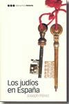 LOS JUDIOS EN ESPAÑA