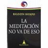 LA MEDITACIÓN NO VA DE ESO