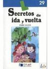 SECRETOS DE IDA Y VUELTA