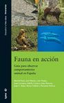 FAUNA EN ACCIÓN. GUÍ PARA OBSERVAR COMPORTAMIENTO