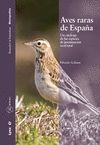 AVES RARAS DE ESPAÑA. UN CATÁLOGO DE LAS ESPECIES