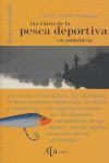 LAS RUTAS DE LA PESCA DEPORTIVA EN ANDALUCIA