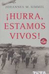 HURRA, ESTAMOS VIVOS!