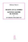 MUERTE EN EL BARRIO. ALFONSO SASTRE SE SUICIDA. UN DRAMA TITULADO NO