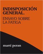 INDISPOSICIÓN GENERAL.ENSAYO SOBRE LA FATIGA