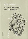 VIEJO CARVANAL DE SOMBRAS