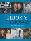 HIJOS Y FAMOSOS