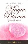 MAGIA BLANCA PARA EL AMOR