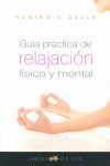 GUIA PRACTICA DE RELAJACION FISICA Y MENTAL