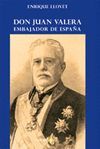 DON JUAN VALERA : EMBAJADOR DE ESPAÑA