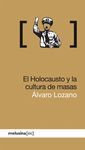 EL HOLOCAUSTO Y LA CULTURA DE MASAS