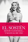 SOSTÉN, EL. MITOS Y LEYANDAS... Y MANUAL DE USO