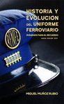 HISTORIA Y EVOLUCION DEL UNIFORME FERROVIARIO