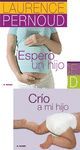 LOTE ´ESPERO UN HIJO + CRIO A MI HIJO´