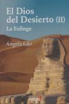 DIOS DEL DESIERTO,EL -II- LA ESFINGE