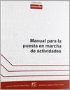 MANUAL PARA LA PUESTA EN MARCHA DE ACTIVIDADES