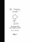 BE HAPPY (SÉ FELIZ)