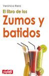 LIBRO DE LOS ZUMOS Y BATIDOS, EL