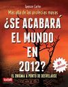 SE ACABARA EL MUNDO EN 2012?