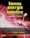 SOMOS ENERGIA CUANTICA