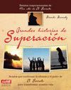 GRANDES HISTORIAS DE SUPERACIÓN