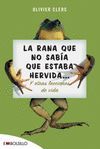 LA RANA QUE NO SABIA QUE ESTABA HERVIDA