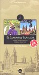 EL CAMINO DE SANTIAGO. DESDE RONCESVALLES Y DESDE