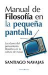 MANUAL DE FILOSOFIA EN LA PEQUEÑA PANTALLA