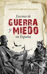 ESCENAS DE GUERRA Y MIEDO EN ESPAÑA