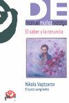 EL SABER Y LA RENUNCIA. NIKOLA VAPTAROV. EL SURCO SANGRIENTO