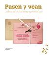 PASEN Y VEAN