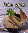 FOIE GRAS Y OTROS ENTRANTES