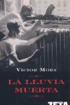 LLUVIA MUERTA, LA