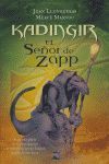 KADINGIR EL SEÑOR DE ZAPP