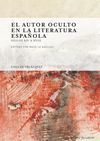 EL AUTOR OCULTO EN LA LITERATURA ESPAÑOLA