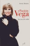 PASION VEGA, LA VOZ DE SEDA