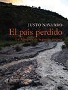 EL PAÍS PERDIDO. LA ALPUJARRA EN LA GUERRA MORISCA