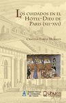 LOS CUIDADOS EN EL HOTEL-DIEU DE PARIS (XII-XVI)