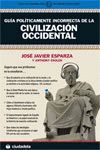 GUÍA POLÍTICAMENTE INCORRECTA DE LA CIVILIZACIÓN OCCIDENTAL